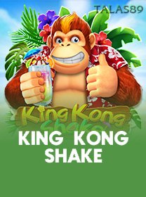 King Kong Shake